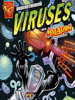 cover image of Understanding Viruses with Max Axiom, Super Scientist